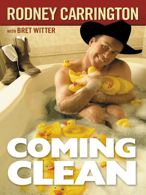 Title details for Coming Clean by Rodney Carrington - Available